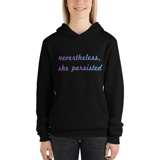 Nevertheless, She Persisted unisex hoodie