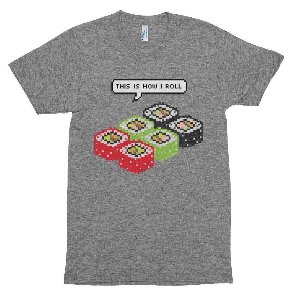 This is how I roll sushi shirt