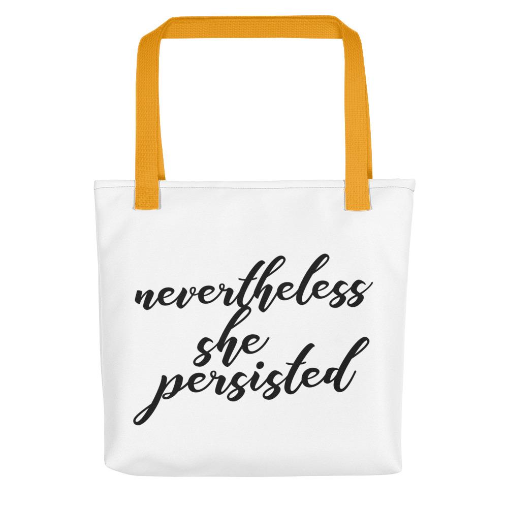Nevertheless She Persisted Tote bag