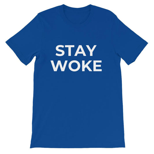 Stay Woke Unisex T-Shirt