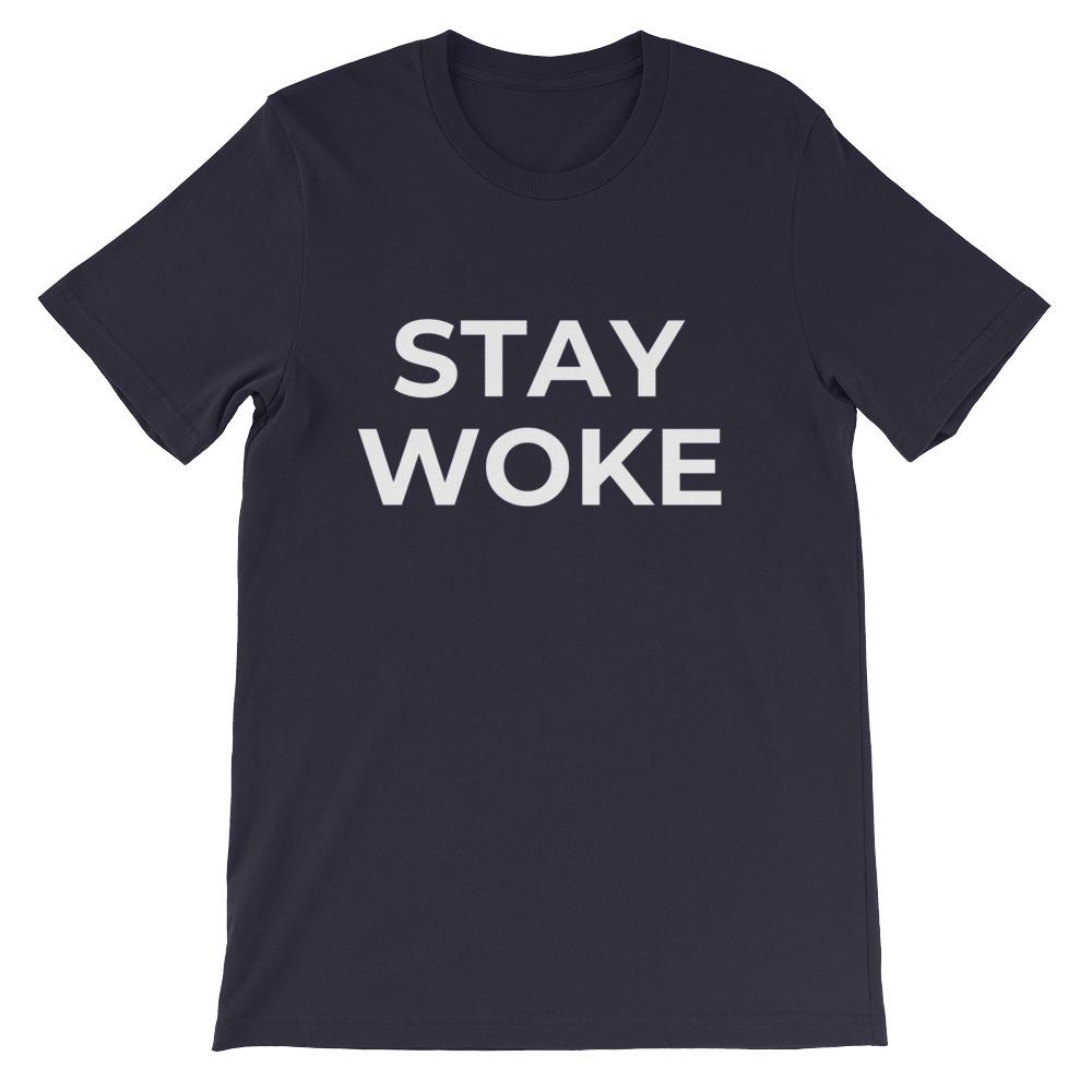 Stay Woke Unisex T-Shirt