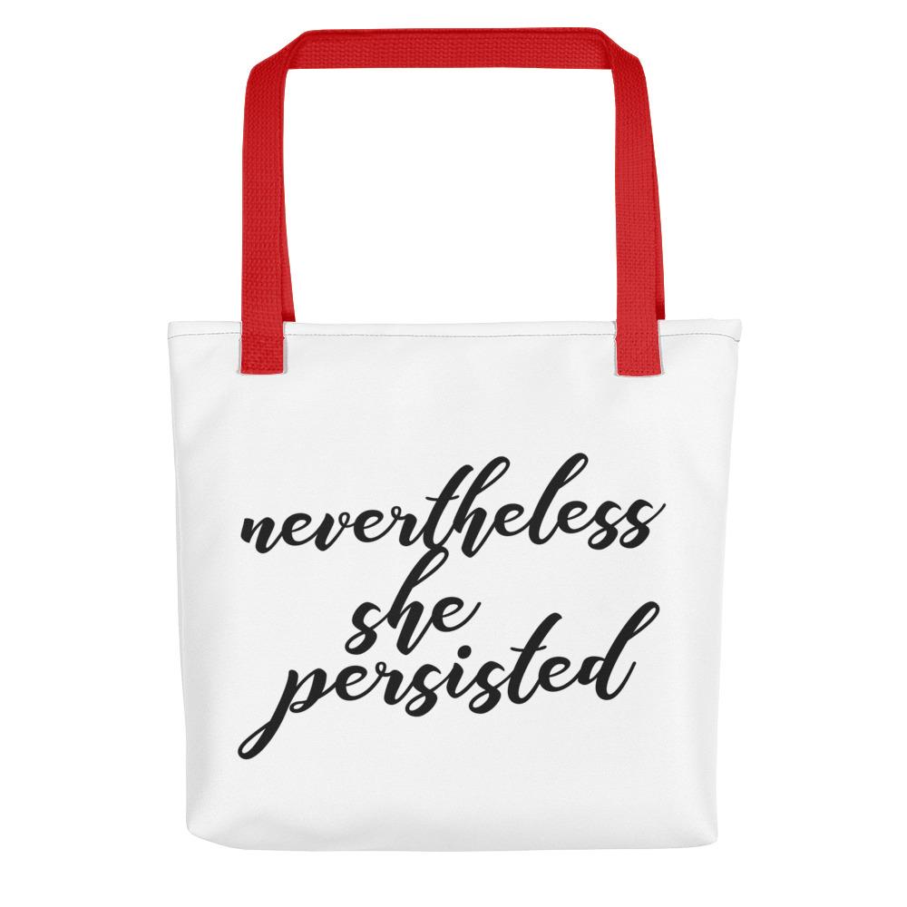 Nevertheless She Persisted Tote bag