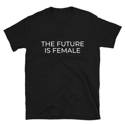 The Future is Female Unisex t-shirt