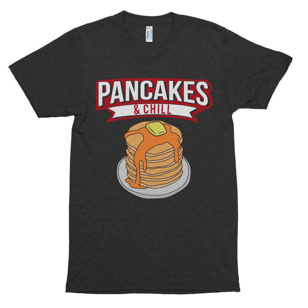 Pancakes & Chill shirt