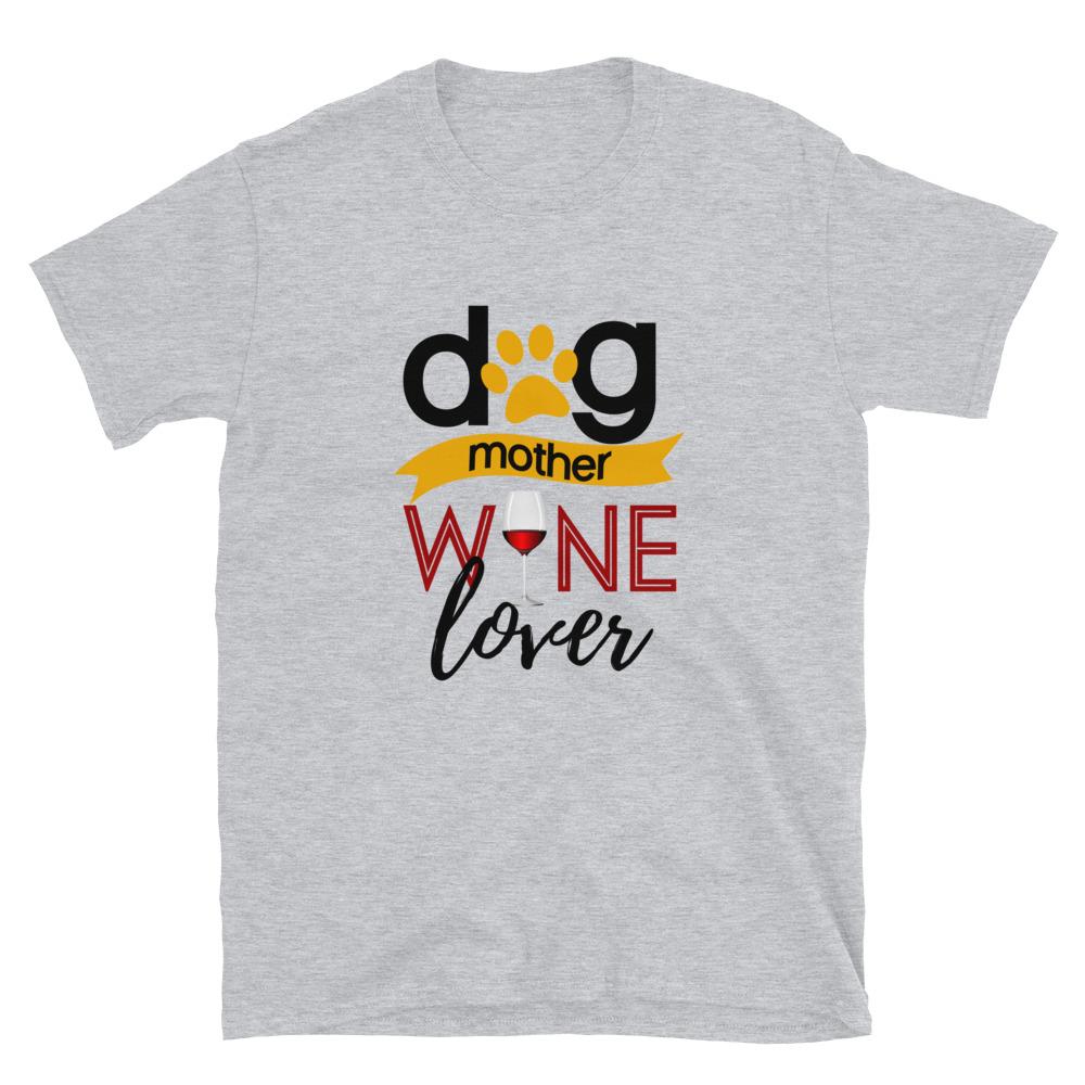 Dog Mother Wine Love Shirt