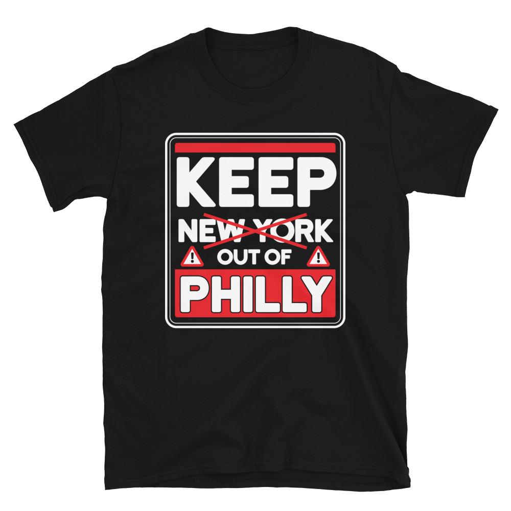 Keep New York Out of Philly T-Shirt