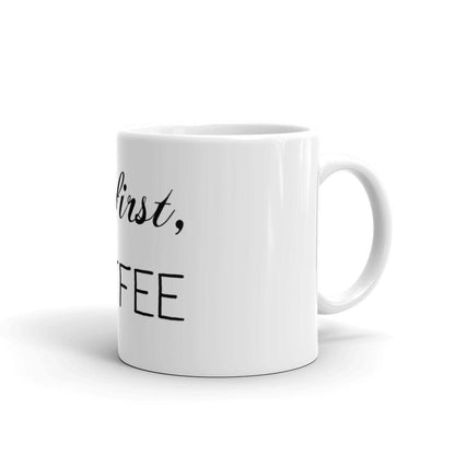 But First, Coffee mug