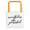 Nevertheless She Persisted Tote bag