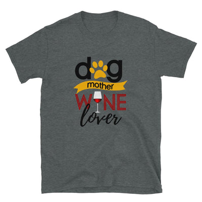 Dog Mother Wine Love Shirt