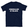 Dinosaur Eyelids T-Shirt