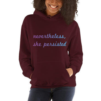 Nevertheless, She Persisted Hooded Sweatshirt