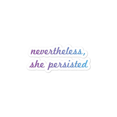 Nevertheless She Persisted stickers