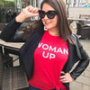 Woman Up Unisex T-Shirt
